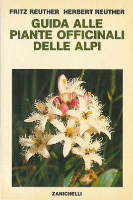 Guida alle piante officinali delle Alpi