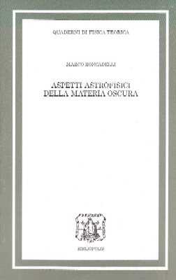 Aspetti astrofisici della materia oscura