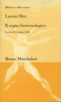 Il sogno biotecnologico