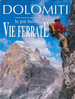 Dolomiti - Le più belle vie ferrate