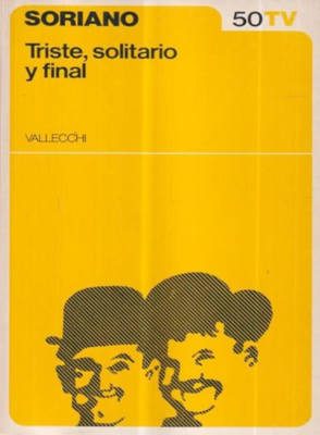 Triste, solitario y final