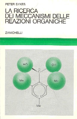 La ricerca dei meccanismi delle reazioni organiche