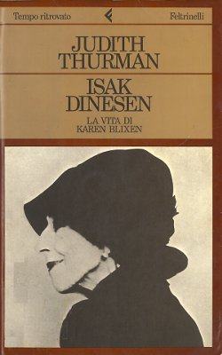 Isak Dinesen. La vita di Karen Blixen