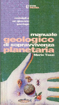 Manuale geologico di sopravvivenza planetaria