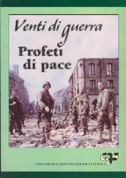 Venti di guerra profeti di pace