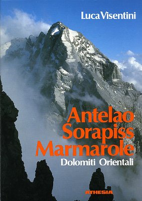 Antelao Sorapiss Marmarole - Dolomiti orientali