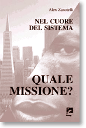 Quale missione?