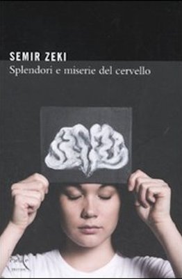 Splendori e miserie del cervello