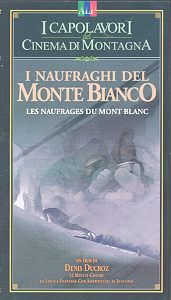 I naufraghi del Monte Bianco