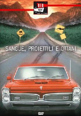 Sangue, proiettili e ottani