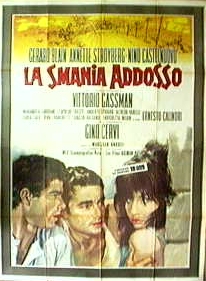 smania addosso, La