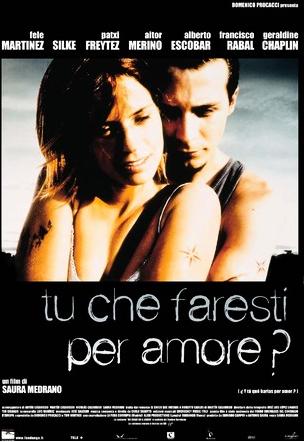 Tu che faresti per amore?