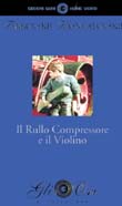 rullo compressore e il violino, Il