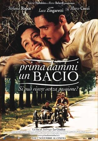 Prima dammi un bacio