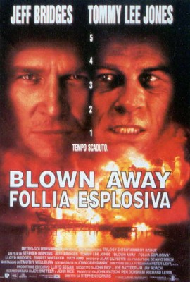 Blown Away - Follia esplosiva