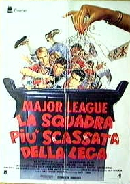 Major League - La squadra più scassata della lega