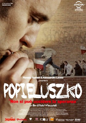 Popieluszko - Non si può uccidere la speranza