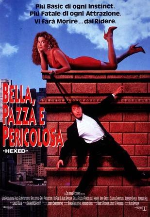 Bella, pazza e pericolosa