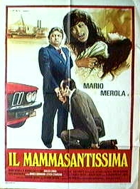 mammasantissima, Il