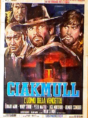 Ciakmull - L'uomo della vendetta