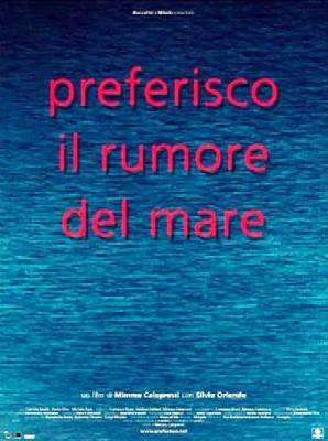 Preferisco il rumore del mare