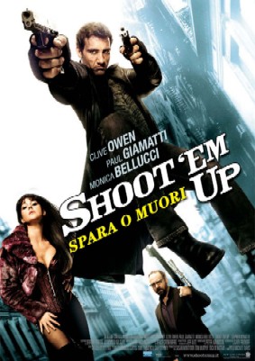 Shoot 'Em Up - Spara o muori