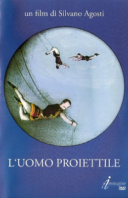 uomo proiettile, L'