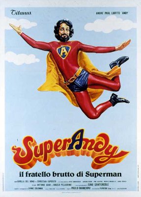 SuperAndy il fratello brutto di Superman