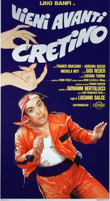 Vieni avanti cretino