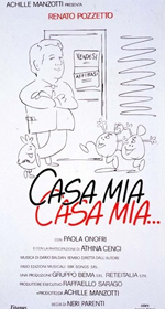 Casa mia casa mia...