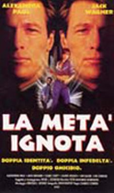 metà ignota, La