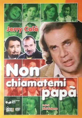 Non chiamatemi papà