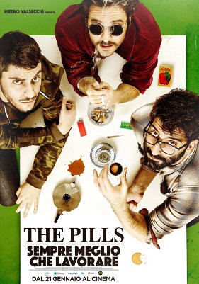 Pills - Sempre meglio che lavorare, The