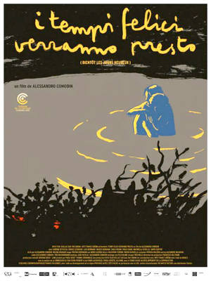 I tempi felici verranno presto